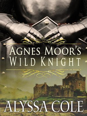 cover image of Agnes Moor's Wild Knight